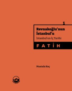 Revnakoğlu’nun İstanbul’u