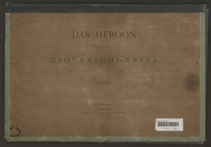 Das Heroon von Gjölbaschi-Trysa